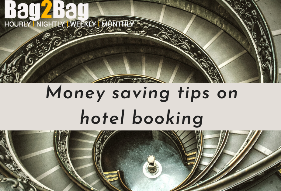 Ways To Save Money On Hotel Bookings