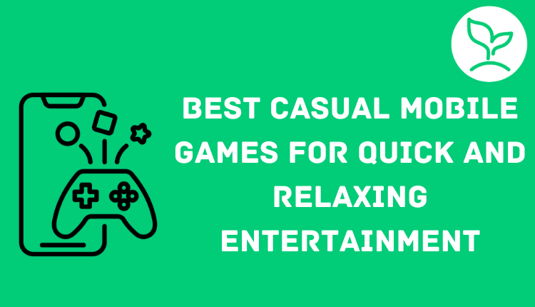 Top Mobile Games For Casual Gamers