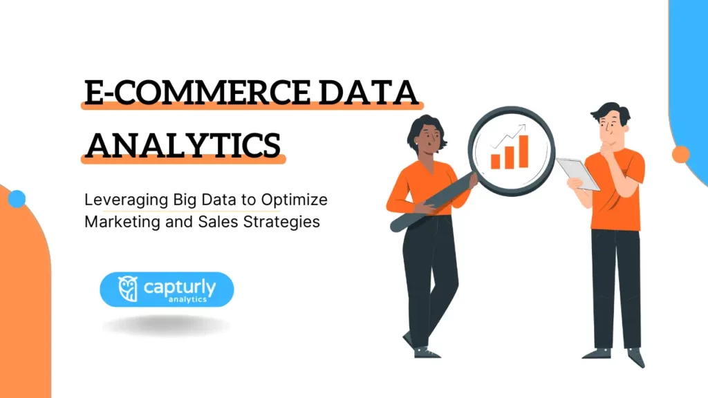 How To Use Data Analytics To Improve E-Commerce Performance