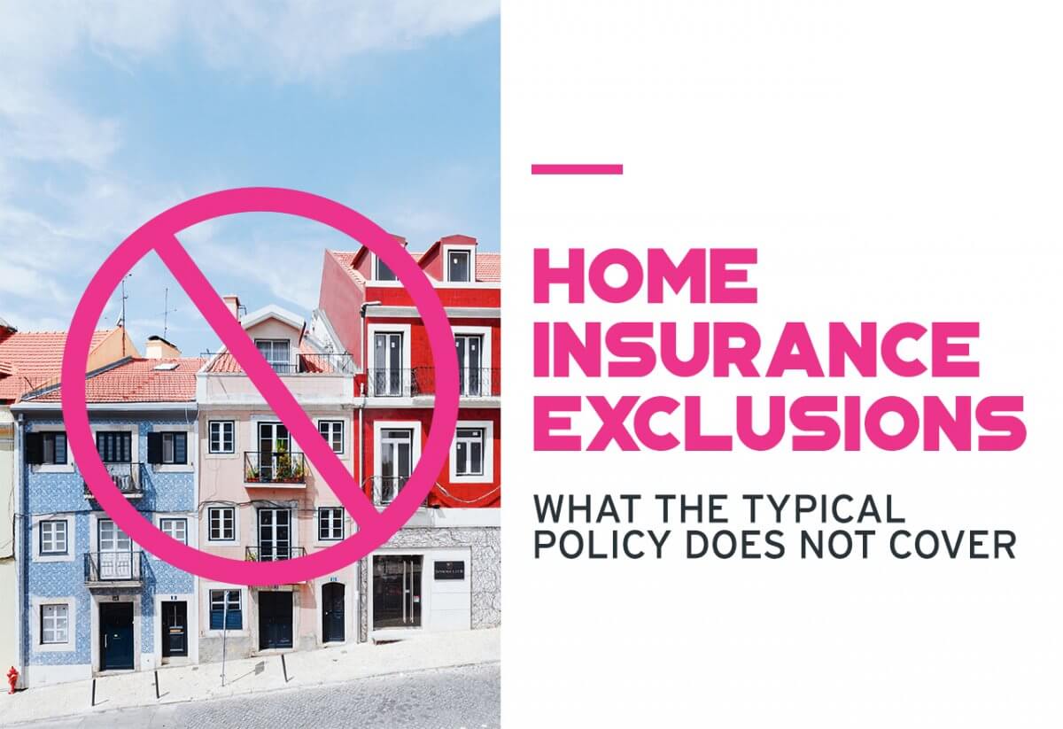 What Are The Most Common Exclusions In Home Insurance