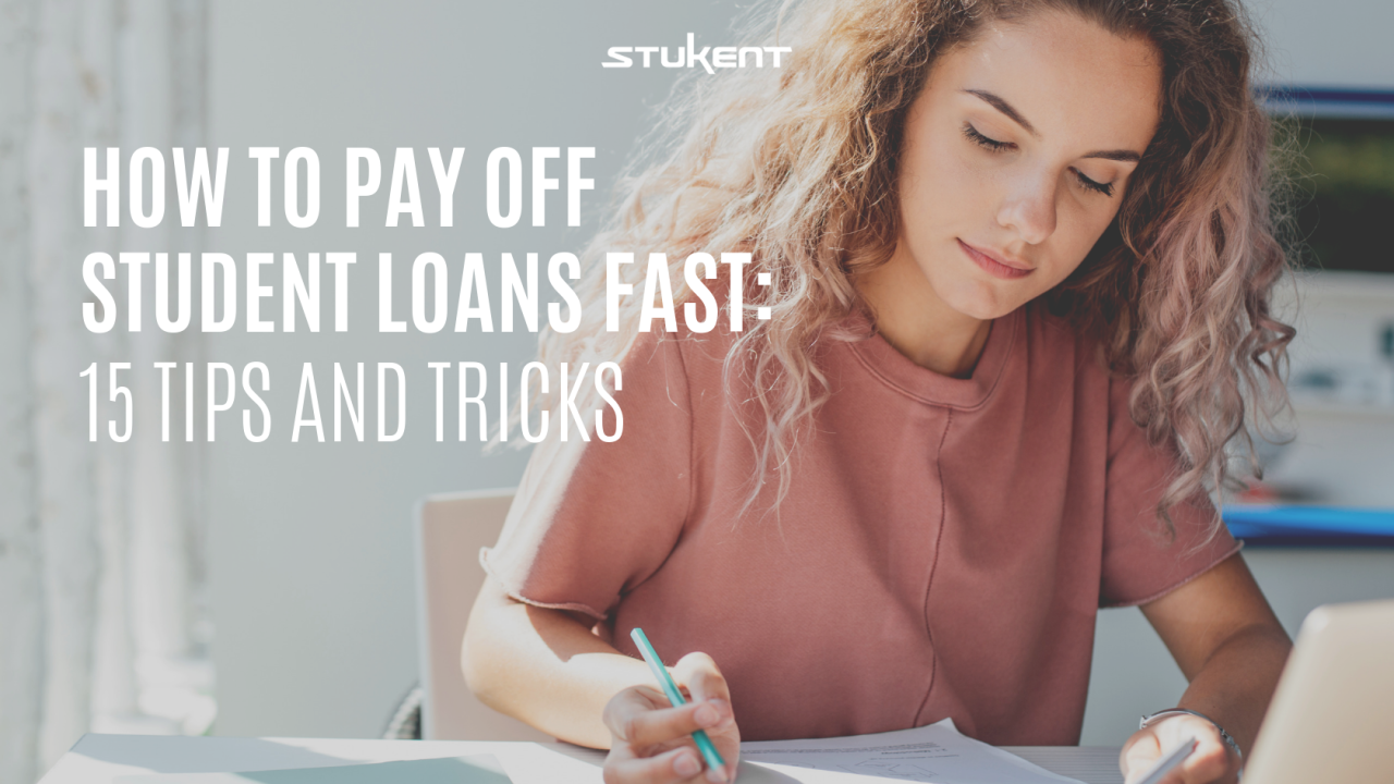 Tips For Paying Off Student Loans Quickly And Efficiently