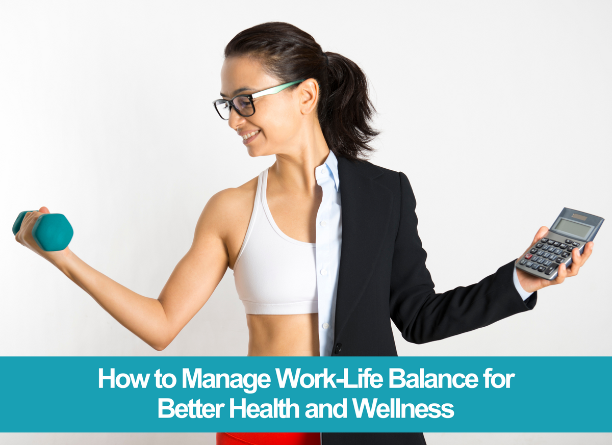 How To Balance Work And Personal Life For Better Health