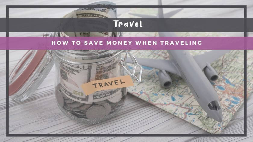 Ways To Save Money While Traveling Abroad