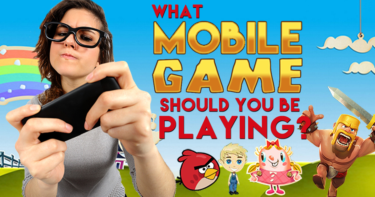 How To Choose The Best Mobile Game For Your Preferences