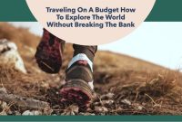 How To Plan A Trip Without Breaking The Bank