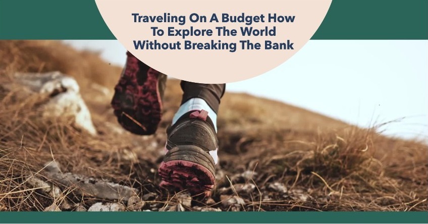 How To Plan A Trip Without Breaking The Bank