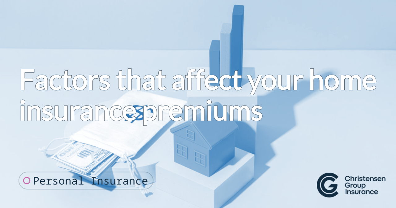 What Factors Affect The Cost Of Home Insurance?