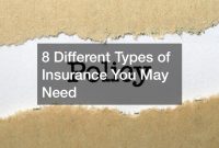Different Types Of Insurance You Need