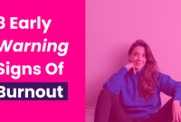 How To Recognize Signs Of Burnout Early