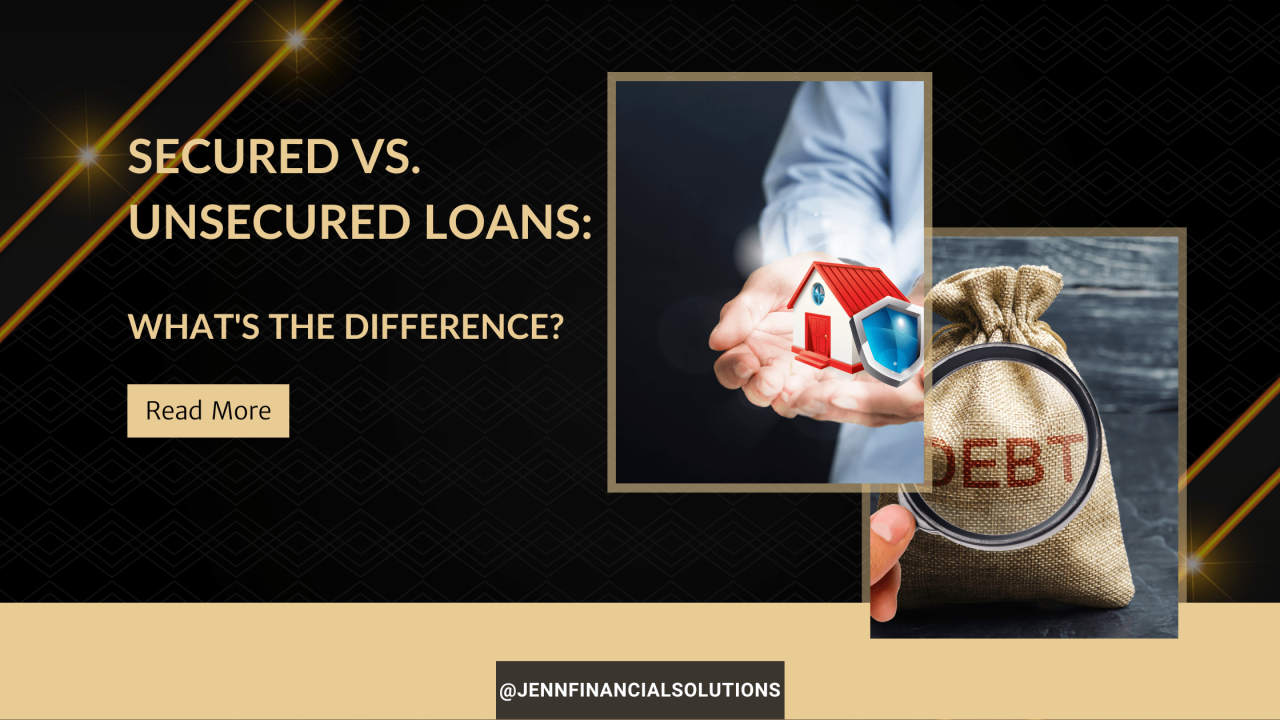 Understanding The Difference Between Secured And Unsecured Loans